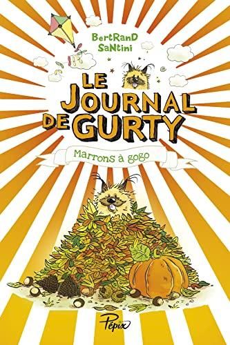 Marrons à gogo / le journal de gurty t.3