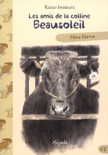 Mina cornu / les amis de la colline beausoleil t.2