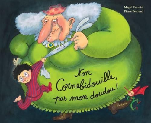 Non Cornebidouille, pas mon doudou ! T.5