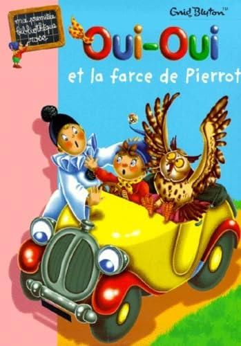 Oui-oui et la farce de pierrot