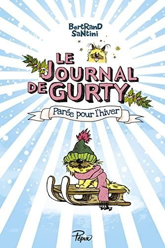 Parée pour l'hiver / le journal de gurty t.2