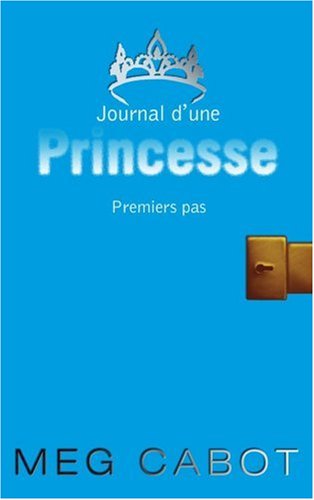 PREMIERS PAS / JOURNAL D'UNE PRINCESSE T.2