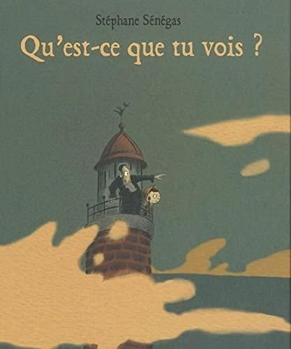Qu'est-ce que tu vois ?