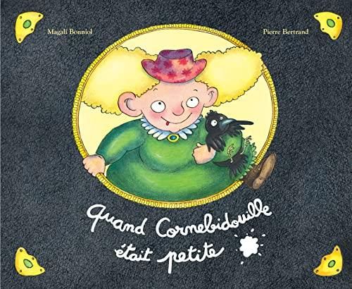 Quand Cornebidouille était petite T.6