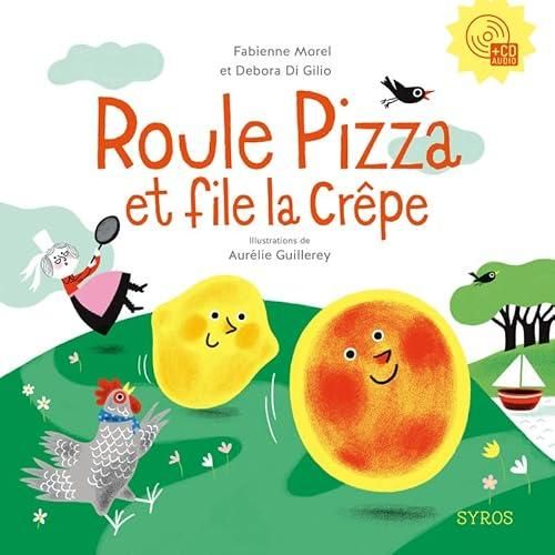 Roule pizza et file la crêpe