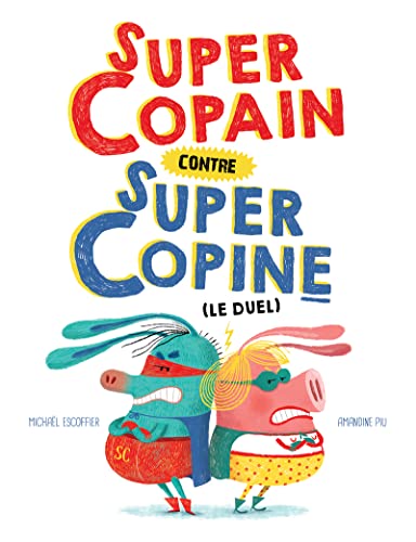 Super copain contre super copine